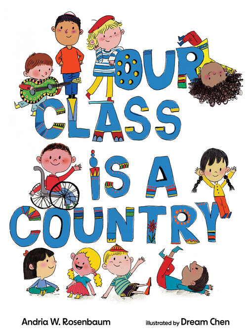 Title details for Our Class Is a Country by Andria W. Rosenbaum - Available